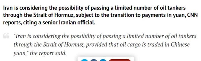 Headline that reads: “Iran is considering the possibility of passing a limited number of oil tankers through the Strait of Hormuz, subject to the transition to payments in yuan, CNN reports, citing a senior Iranian official.”