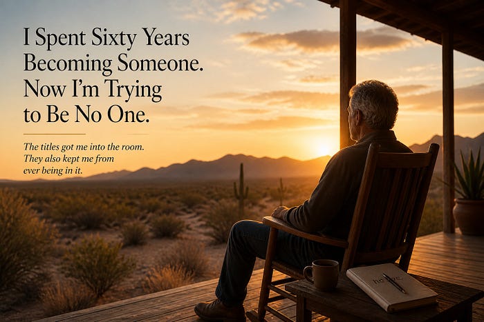I Spent Sixty Years Becoming Someone. I Don't Know If He Is Me.